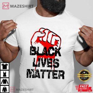 Black Lives Matter Fist Power Best T Shirt