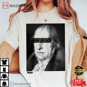 Georg Wilhelm Friedrich Hegel T Shirt 3