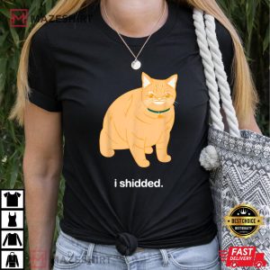 Funny Cat I Shidded T Shirt 1