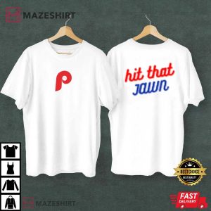 Philadelphia Phillies Hit That Jawn T Shirt 1