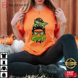 Messy Bun Grinch Life T Shirt 2