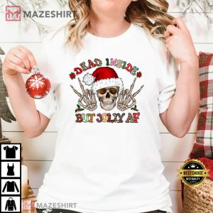 Dead Inside But Jolly AF Christmas T Shirt 2