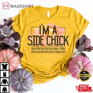 I'm A Side Chick, Thanksgiving T-Shirt