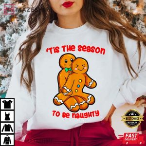 Tis The Season Christmas Gingerbread Couple Naughty Xmas 3