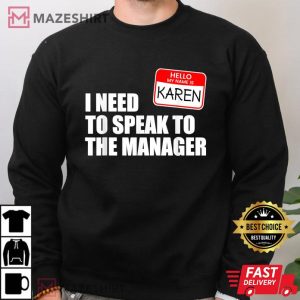 Karen Halloween Lazy Costume Speak To The Manager T Shirt 4