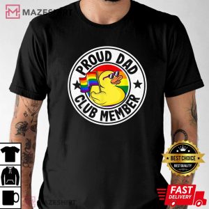 Proud Dad Club Member Rubber Duck Rainbow Gay Lesbian LGBT T Shirt 2