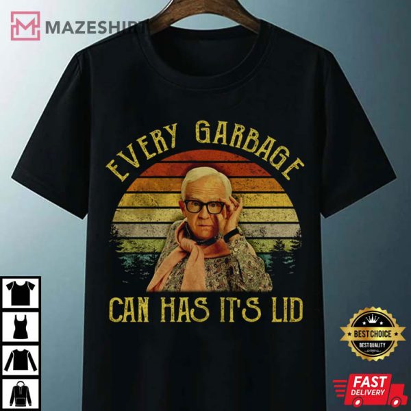Leslie Jordan Every Garbage Can Has Its Lid Best TShirt
