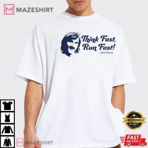 Chad Powers Think Fast Run Fast Football T Shirt 4