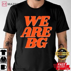 We Are BG Support Womens Basketball Trending T Shirt 2