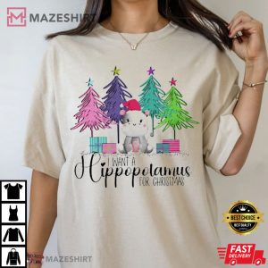 I Want A Hippopotamus For Christmas T Shirt 2