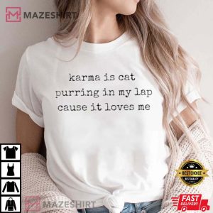 Karma Is A Cat Midnight Premium T Shirt 1