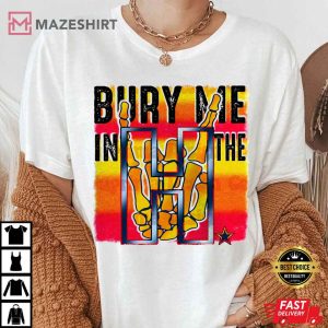 Bury Me In The H Houston Astros Space City World Series 2022 T Shirt