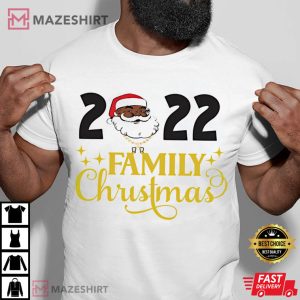 Black Santa 2022 Family Christmas T-Shirt