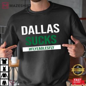Dallas Sucks Philadelphia Eagles T Shirt 2