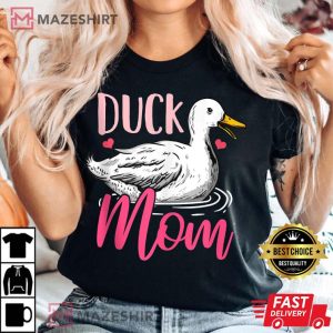 Duck Mom Best T-Shirt