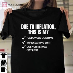 Due To Inflation This is My Halloween T Shirt 1
