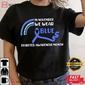 In November We Wear Blue Diabetes Awareness Month T Shirt 1