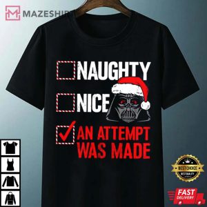 An Attempt Was Made Naughty Or Nice Darth Vader Star Wars T Shirt 3