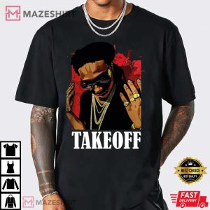 Takeoff Rest In Peace RIP Quavo Offset Unisex T Shirt 1