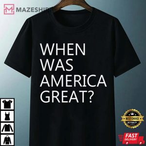 When Was America Great Impeach 45 Anti Trump Resist T Shirt 2