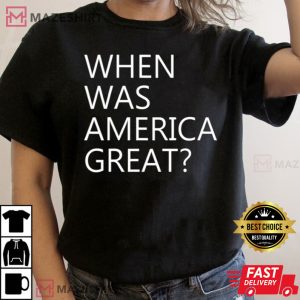 When Was America Great Impeach 45 Anti Trump Resist T Shirt 3