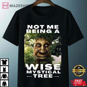 Wise Mystical Tree Face Old Oak Tree Funny Meme T Shirt 4