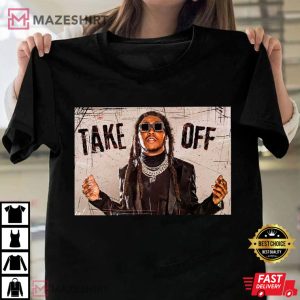 Takeoff RIP Rest In Peace Migos Quavo Offset Rap T Shirt 1