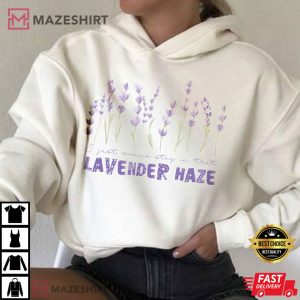I Just Wanna Stay In That Lavender Haze Midnights Album T Shirt 3