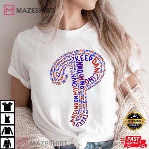 Dancing On My Own Philadelphia Phillies T Shirt 2