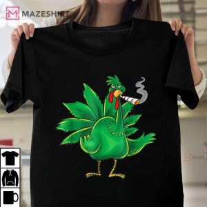 Thanksgiving Turkey Weed Pot Smoker T Shirt 3