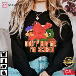 Funny Saying Dont Hug Me Im Scareds Sarcasm T Shirt 1