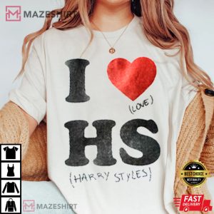 I Love Harry Styles Gift For Fans T-Shirt