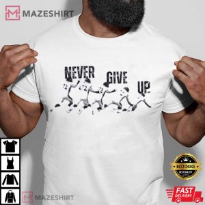 Garrett Bolles Never Give Up Funny T Shirt 3