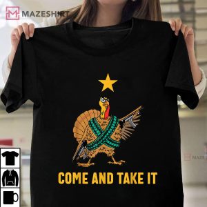 Come And Take It Funny Thanksgiving Day Best T-Shirt