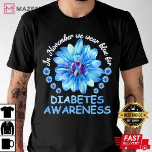 In November We Wear Blue Sunflower Diabetes Awareness Month T Shirt 4