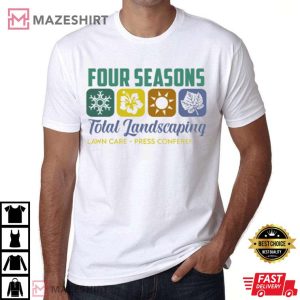 Four Seasons Total Landscaping T Shirt 4 1