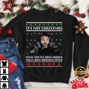 Hans Gruber Die Hard It's Not Christmas T-Shirt