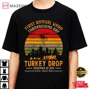 Thanksgiving Party Shirt Wkrp Thanksgiving Turkey Drop Shir 3