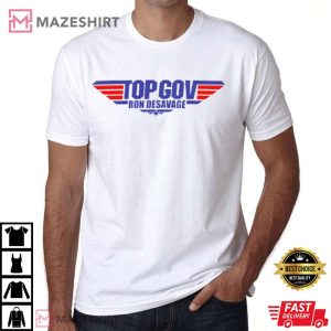 Top Gov Ron DeSavage Novetly T Shirt 1