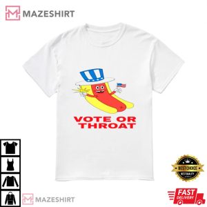 Hot Dog Vote Or Throat Best T-Shirt