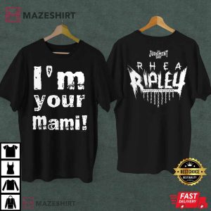 Rhea Ripley The Judgment Day I’m Your Mami T-Shirt
