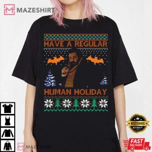 Jackie Daytona Have A Regular Human Holiday T Shirt 2