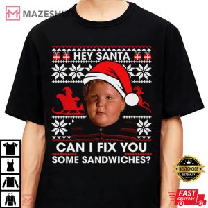 Thurman Merman Hey Santa Can I Fix You Some Sandwiches T Shirt 1