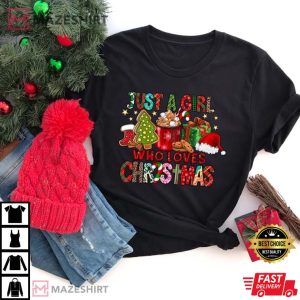 Just A Girl Who Loves Christmas T Shirt 4