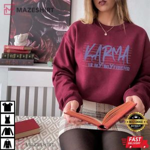 Karma Is My Boyfriend Midnights T Shirt 2