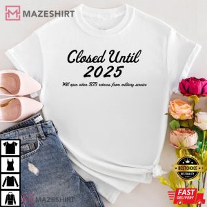 Closed Until 2025 BTS Military Army T Shirt 1