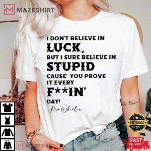 Yellowstone Rip I Dont Believe In Luck T Shirt 1