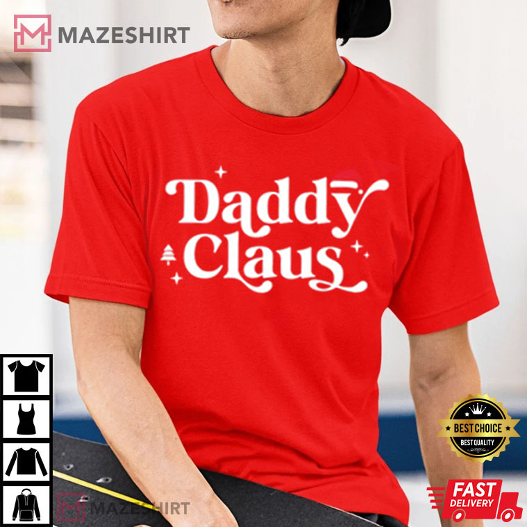 Mama Claus Daddy Claus Christmas Couple Shirts Mama Claus Daddy Claus Christmas Couple Shirts