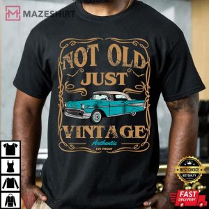 Vintage Not Old Just Cars Lovers Classic Car T Shirt 4
