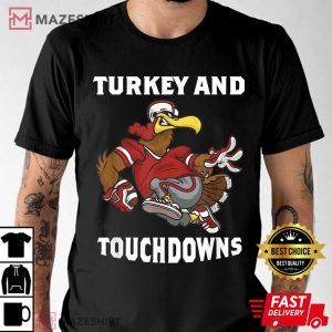 Thanksgiving Turkey And Touchdowns Football T Shirt 1